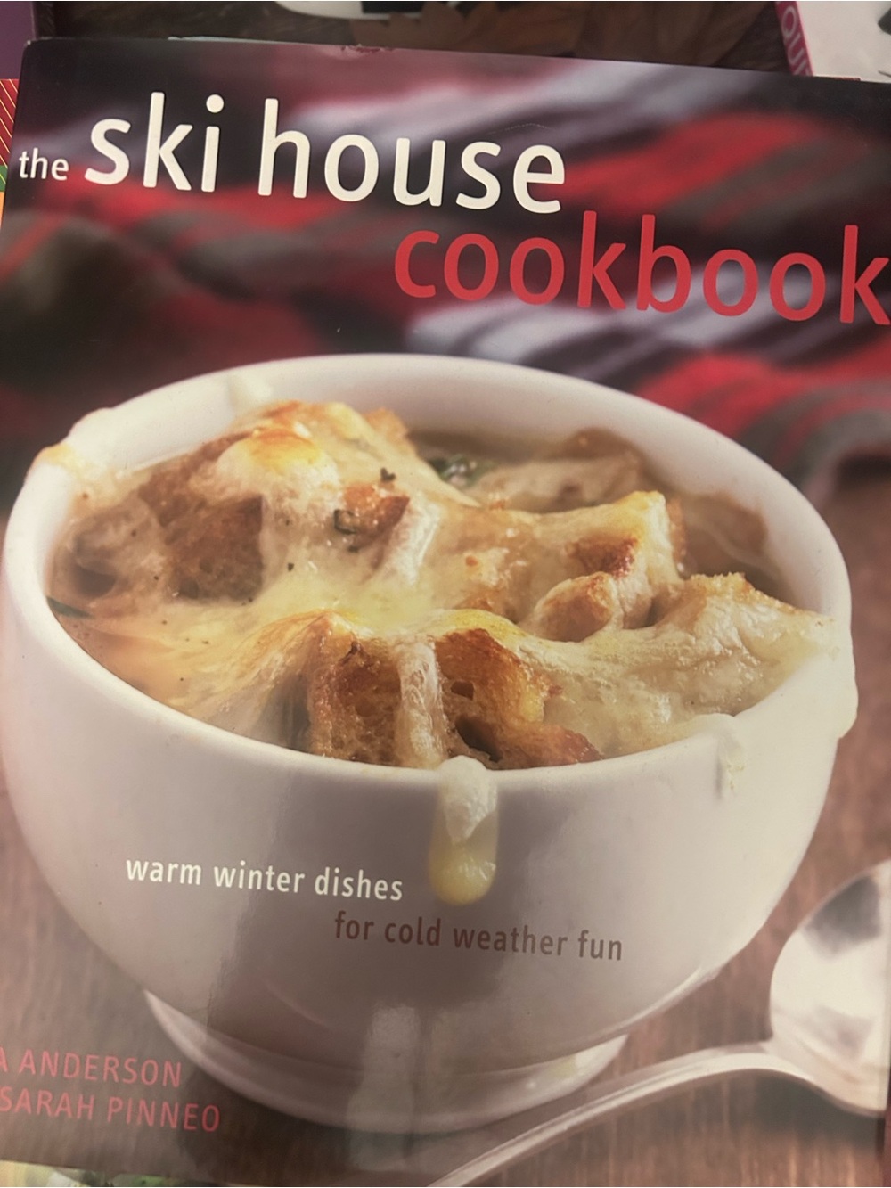 The Ski House Cookbook - Warm Winter Dishes